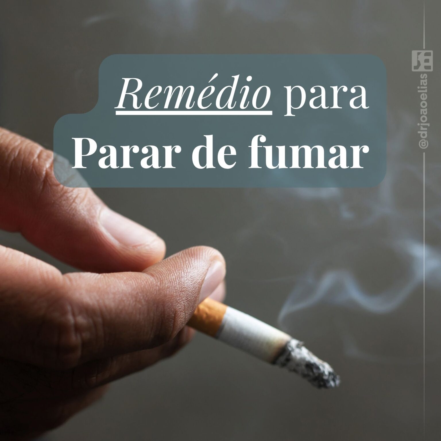 Qual é o melhor remédio para parar de fumar? | Dr João Elias