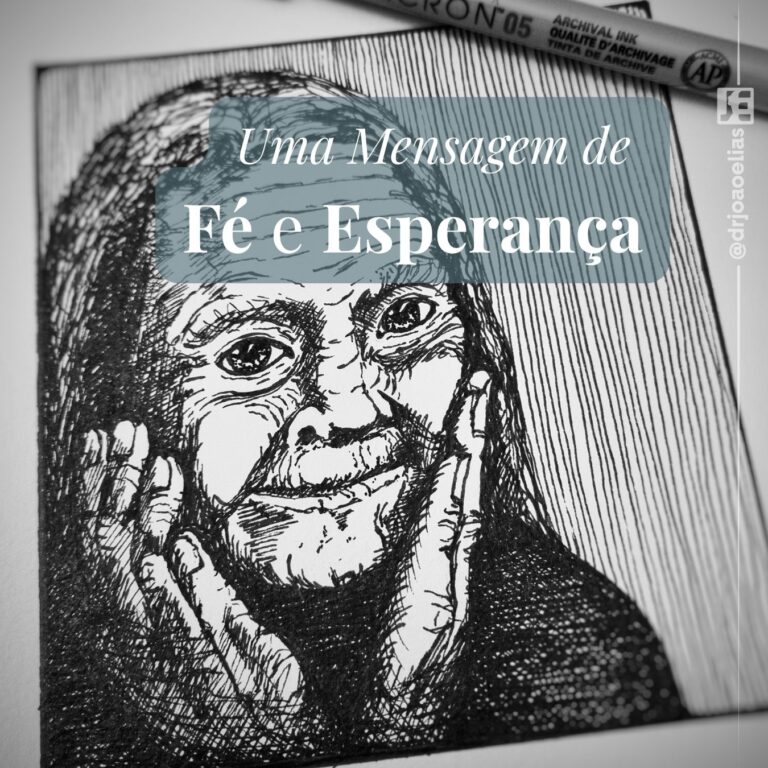 Uma Mensagem de Fé e Esperança